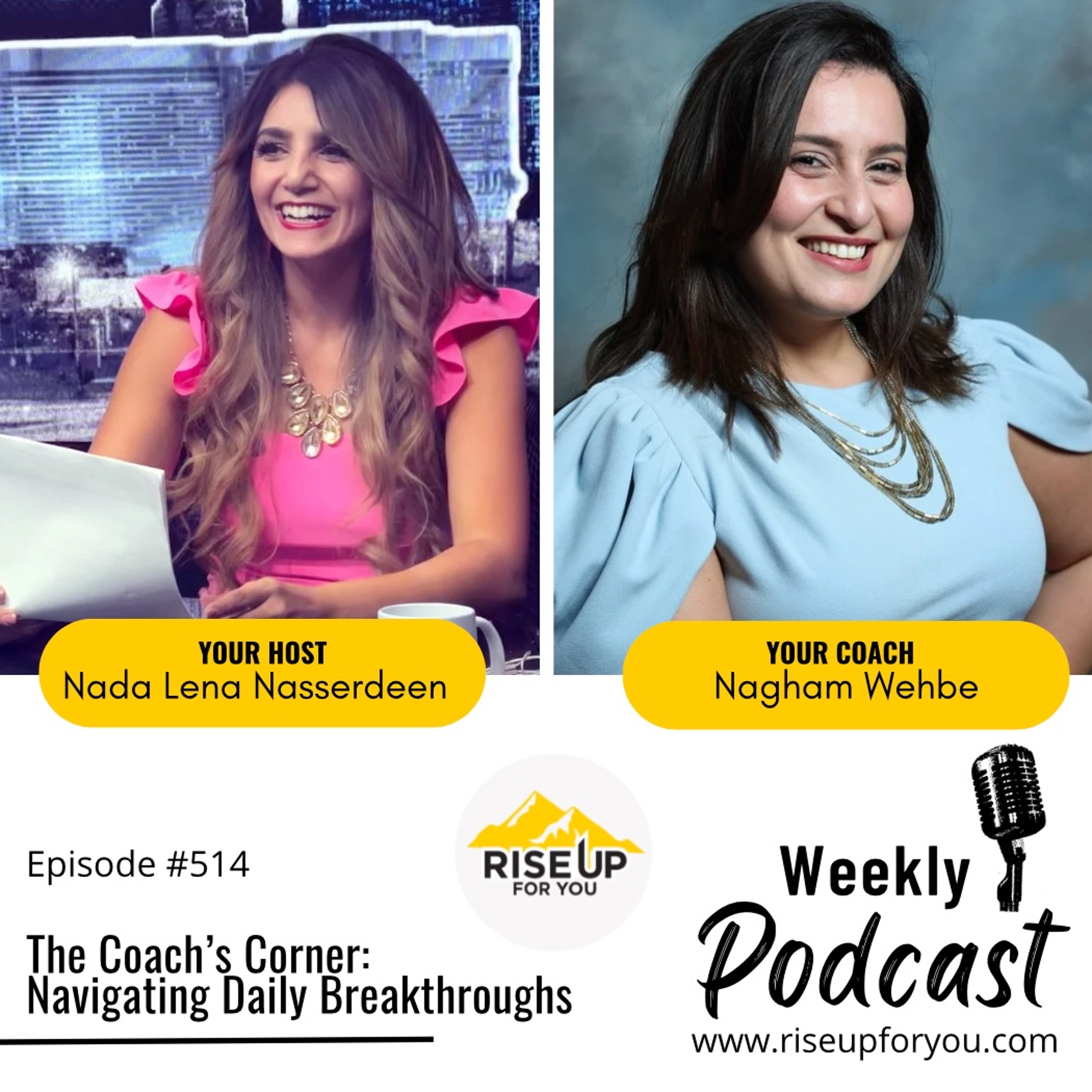 #514 Rise Up For You Podcast The Coaching Corner Coach Nagham Wehbe episode artwork