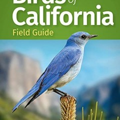 VIEW EBOOK 📭 Birds of California Field Guide (Bird Identification Guides) by  Stan T
