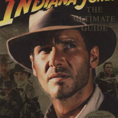 DOWNLOAD KINDLE 📥 Indiana Jones: The Ultimate Guide by  Jim Luceno,Laura Gilbert,Shi