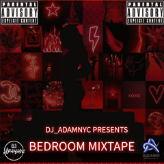 Bedroom Mixtape Presented By Dj_Adamnyc