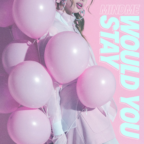Stream Would You Stay By Mindme Listen Online For Free On Soundcloud Stream Would You Stay By Mindme Listen Online For Free On Soundcloud
