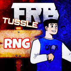 JustGamer vs RNG. FRB Tussle Round 4 1/2.