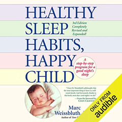 Read KINDLE 🗸 Healthy Sleep Habits, Happy Child by  Marc Weissbluth MD,Paul Mantell,