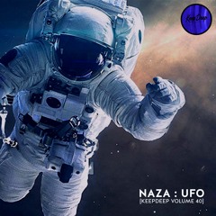 NAZA - UFO [KeepDeep Volume 40]