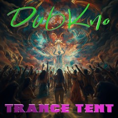 Trance Tent
