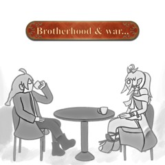 [LF VS] All Is Fair In Brotherhood & War
