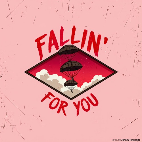 Fallin' for You