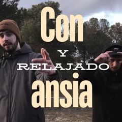 Los De La Musa •Con Ansia & Relajado • D-Fem & Nozal