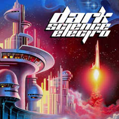 Dark Science Electro - Episode 711 - 4/28/2023