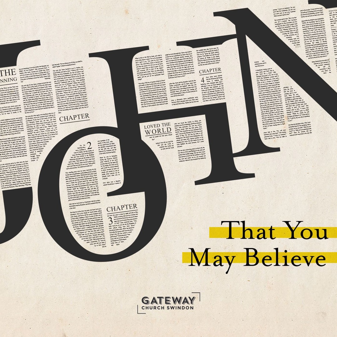 Stream That You May Believe: The Gospel of John Part 2 by Gateway ...