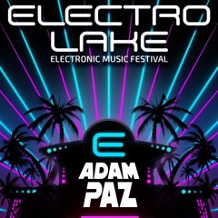Live @ Electro Lake - Closing set - Adam Paz