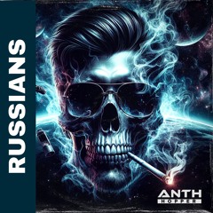ANTH HOPPER - RUSSIANS ( RADIO EDIT )