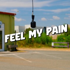 FEEL MY PAIN
