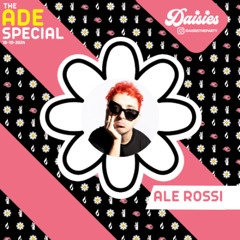 ADE SPECIAL '24: ALE ROSSI (18.10.2024)
