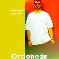 Ordonezz_Podcast_Agosto_25
