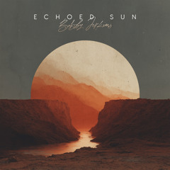 Echoed Sun