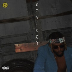 DON'T CRY