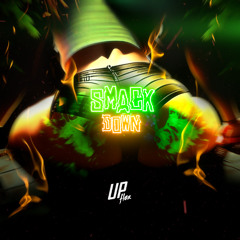 Upflex - Smackdown
