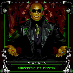 Biomystic & Mystik - Matrix ( Free DL )