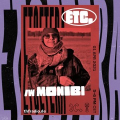 Etcetera w/ Monibi #18(THF Radio, Berlin)