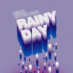 RAINYDAY - H$ON ft INTER RON