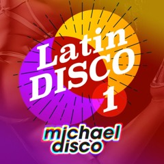 Latin Disco 1 (Raggaeton Salsa Mix)