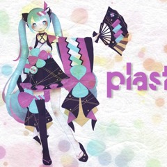 plastic idol 砂粒 feat.初音ミク