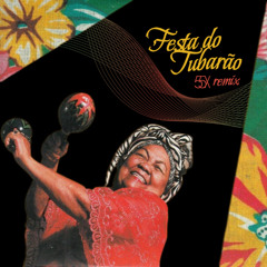 Dona Onete - Festa do Tubarão (55X remix)