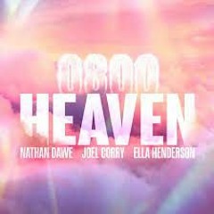 Nathan Dawe X Joel Corry X Ella Henderson - 0800 HEAVEN (Jay G Remix)DL