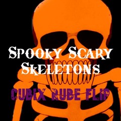Spooky Scary Skeletons Undead Tombstone Remix - Cubix Rube Flip (Free DL)