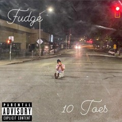 Fudge X Jae X Antonio - 10 Toes