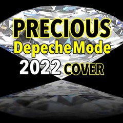 "PRECIOUS" (2022 DEPECHE MODE Cover by RockEagle)