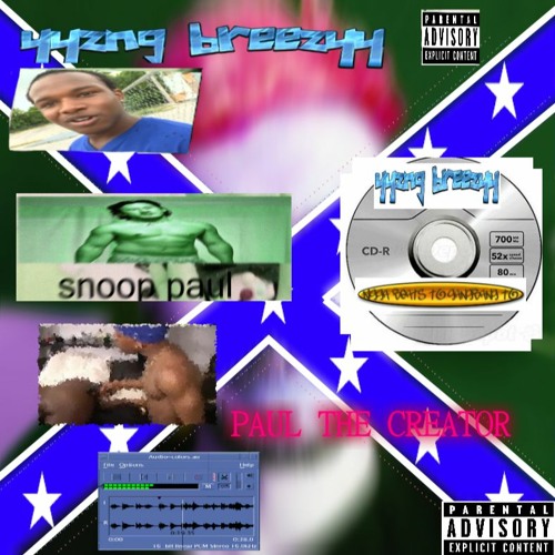yyzng breezyy x Snoop paul x Paul, The Creator - Gimmiemod/Head #bettywhiteisgay