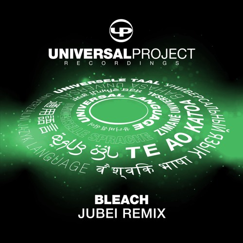 Universal Project - Bleach (Jubei Remix)