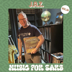 Music for Ears #36 - J.A.Z. 🇺🇸