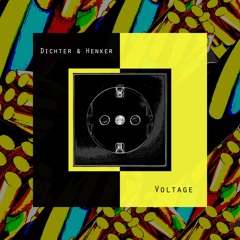 Dichter & Henker - Voltage (Original Mix)