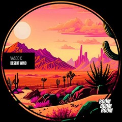 Vasco C - Desert Wind /Boom Boom Boom/ SC Cut