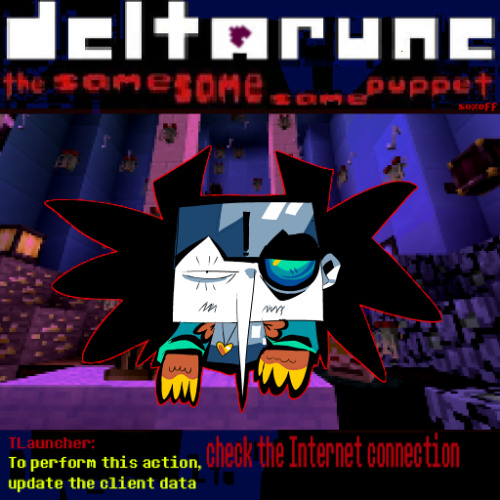 To perform this action,update the client data check the Internet connection - [Deltarune: The Same Same Same Puppet 50%Off]