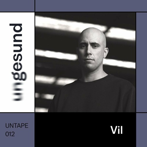 UNTAPE012 – Vil
