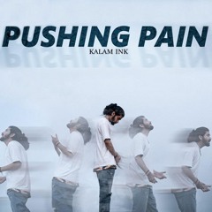 Pushing Pain || Kalam Ink || J Rock Muzik || Aryan Panwar || Official Music Vedio 2022