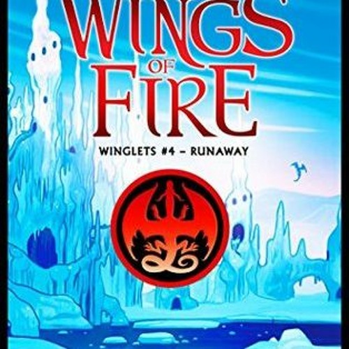 Stream +KINDLE! Runaway (Wings of Fire Winglets 4) (Tui T