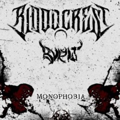 MONOPHOBIA [W/BVRNT]
