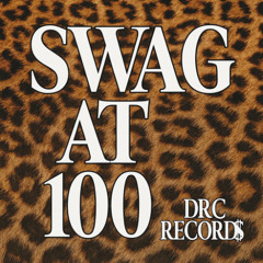 SWAG AT 100 {PROD.GEORGIE X RICHJMUSIC X DREAMZ}
