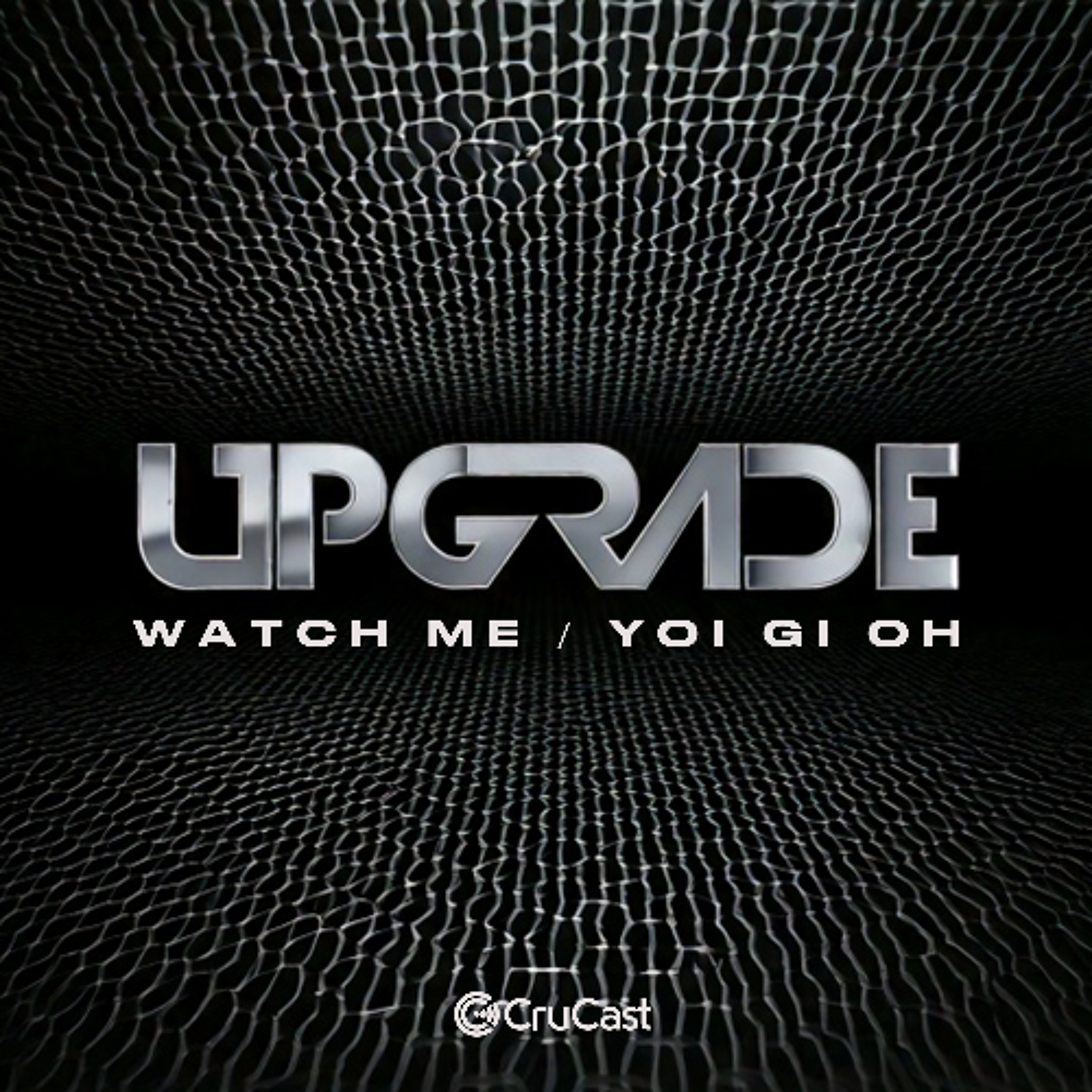 Upgrade - Watch Me episode artwork