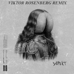 Suspekt - Popo (Lad Mig Se Den Igen) - Viktor Rosenberg Remix