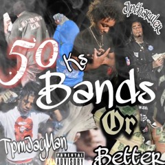 FiftyBands ft. JpThaRuler x Ks.dabandit