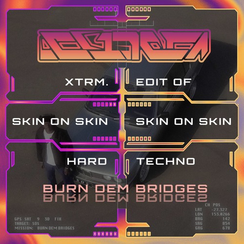 [FREE DL] Burn Dem Bridges - Hard Techno Remix