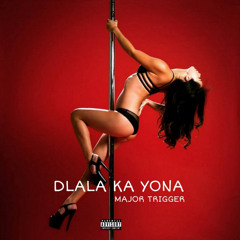 DLALA KA YONA (Extended Version)
