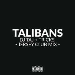 Talibans (Jersey Club) - DJ Taj, Tricks