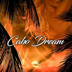 CABO DREAM